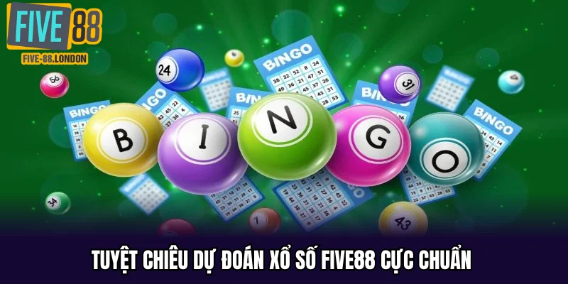 Tuyệt chiêu dự đoán Xổ Số Five88 cực chuẩn 